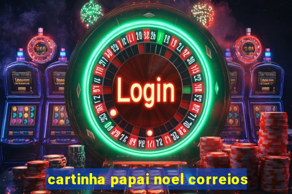 cartinha papai noel correios